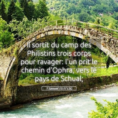 Picture 05 - 1 Samuel 13:17 LSG - Il sortit du camp des Philistins trois corps pour - Bible Verse Picture