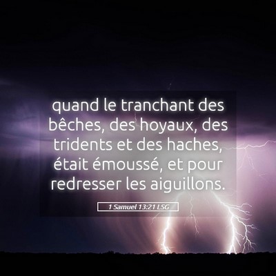 Picture 05 - 1 Samuel 13:21 LSG - quand le tranchant des bêches, des hoyaux, des - Bible Verse Picture