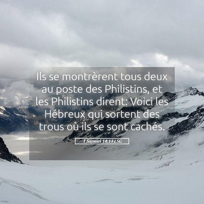 Picture 05 - 1 Samuel 14:11 LSG - Ils se montrèrent tous deux au poste des - Bible Verse Picture