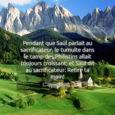 Picture 05 - 1 Samuel 14:19 LSG - Pendant que Saül parlait au sacrificateur, le - Bible Verse Picture