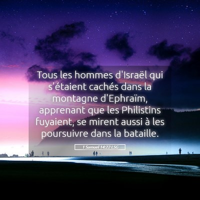 Picture 05 - 1 Samuel 14:22 LSG - Tous les hommes d'Israël qui s'étaient cachés - Bible Verse Picture