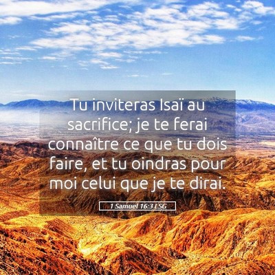 Picture 05 - 1 Samuel 16:3 LSG - Tu inviteras Isaï au sacrifice; je te ferai - Bible Verse Picture