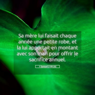 Picture 05 - 1 Samuel 2:19 LSG - Sa mère lui faisait chaque année une petite - Bible Verse Picture