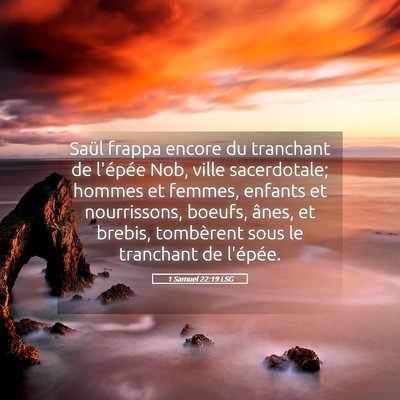 Picture 05 - 1 Samuel 22:19 LSG - Saül frappa encore du tranchant de l'épée Nob, - Bible Verse Picture