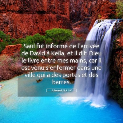 Picture 05 - 1 Samuel 23:7 LSG - Saül fut informé de l'arrivée de David à - Bible Verse Picture