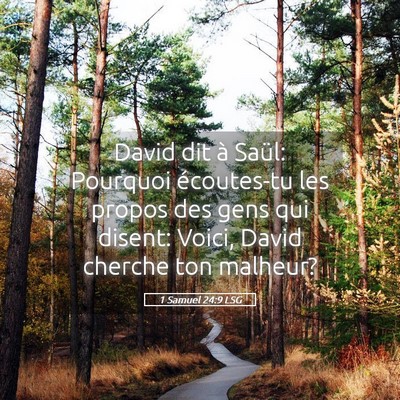 Picture 05 - 1 Samuel 24:9 LSG - David dit à Saül: Pourquoi écoutes-tu les - Bible Verse Picture