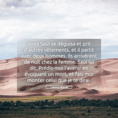 Picture 05 - 1 Samuel 28:8 LSG - Alors Saül se déguisa et prit d'autres - Bible Verse Picture