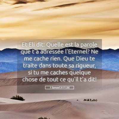 Picture 05 - 1 Samuel 3:17 LSG - Et Eli dit: Quelle est la parole que t'a - Bible Verse Picture