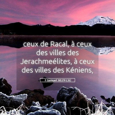 Picture 05 - 1 Samuel 30:29 LSG - ceux de Racal, à ceux des villes des - Bible Verse Picture