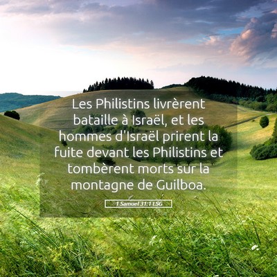 Picture 05 - 1 Samuel 31:1 LSG - Les Philistins livrèrent bataille à Israël, et - Bible Verse Picture