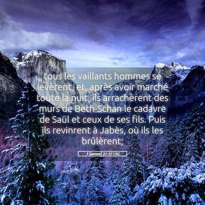 Picture 05 - 1 Samuel 31:12 LSG - tous les vaillants hommes se levèrent, et, - Bible Verse Picture