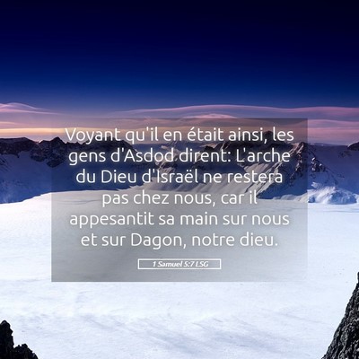 Picture 05 - 1 Samuel 5:7 LSG - Voyant qu'il en était ainsi, les gens d'Asdod - Bible Verse Picture