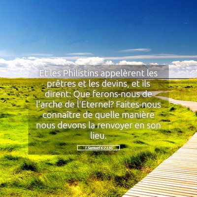 Picture 05 - 1 Samuel 6:2 LSG - Et les Philistins appelèrent les prêtres et les - Bible Verse Picture