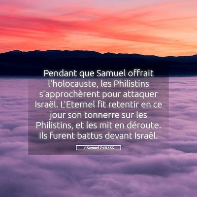 Picture 05 - 1 Samuel 7:10 LSG - Pendant que Samuel offrait l'holocauste, les - Bible Verse Picture