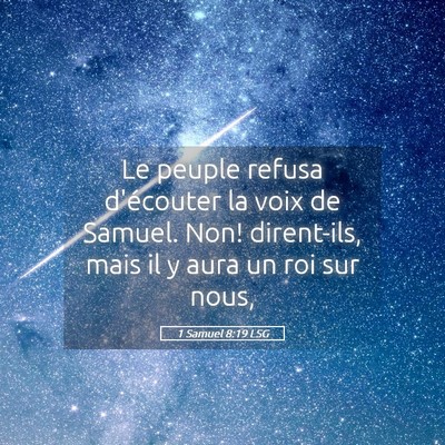 Picture 05 - 1 Samuel 8:19 LSG - Le peuple refusa d'écouter la voix de Samuel. - Bible Verse Picture
