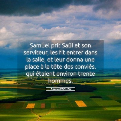 Picture 05 - 1 Samuel 9:22 LSG - Samuel prit Saül et son serviteur, les fit - Bible Verse Picture