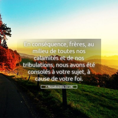 Picture 05 - 1 Thessaloniciens 3:7 LSG - En conséquence, frères, au milieu de toutes nos - Bible Verse Picture