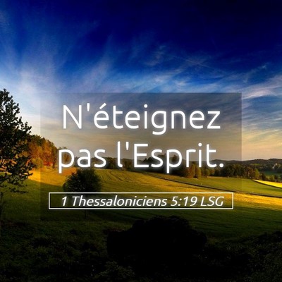 Picture 05 - 1 Thessaloniciens 5:19 LSG - N'éteignez pas - Bible Verse Picture