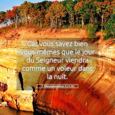 Picture 05 - 1 Thessaloniciens 5:2 LSG - Car vous savez bien vous-mêmes que le jour du - Bible Verse Picture