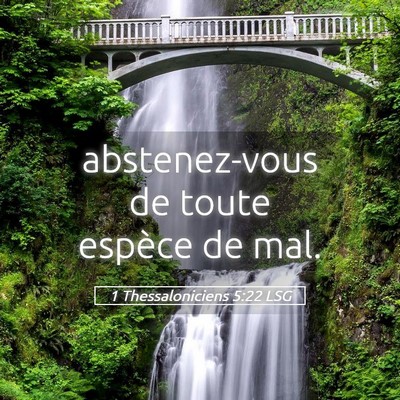 Picture 05 - 1 Thessaloniciens 5:22 LSG - abstenez-vous de toute espèce de - Bible Verse Picture