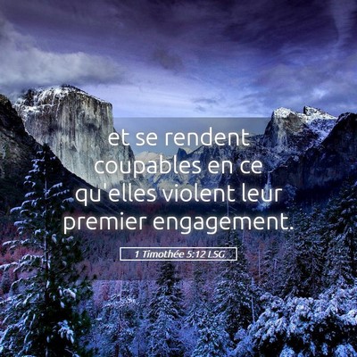 Picture 05 - 1 Timothée 5:12 LSG - et se rendent coupables en ce qu'elles violent - Bible Verse Picture