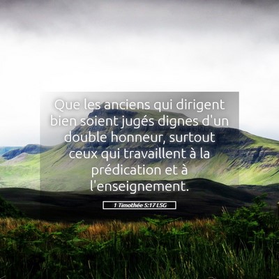 Picture 05 - 1 Timothée 5:17 LSG - Que les anciens qui dirigent bien soient jugés - Bible Verse Picture