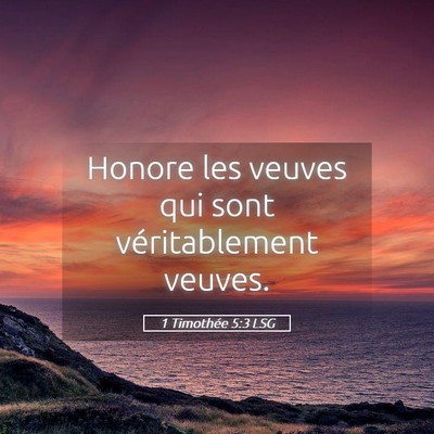 Picture 05 - 1 Timothée 5:3 LSG - Honore les veuves qui sont véritablement - Bible Verse Picture