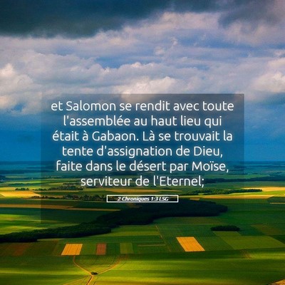 Picture 05 - 2 Chroniques 1:3 LSG - et Salomon se rendit avec toute l'assemblée au - Bible Verse Picture