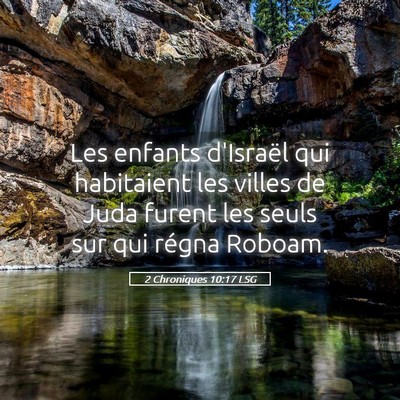 Picture 05 - 2 Chroniques 10:17 LSG - Les enfants d'Israël qui habitaient les villes - Bible Verse Picture