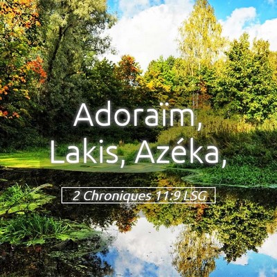 Picture 05 - 2 Chroniques 11:9 LSG - Adoraïm, Lakis, - Bible Verse Picture