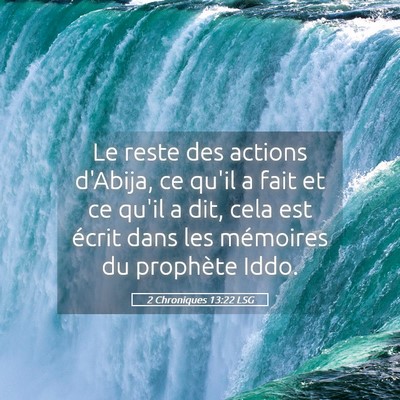Picture 05 - 2 Chroniques 13:22 LSG - Le reste des actions d'Abija, ce qu'il a fait et - Bible Verse Picture