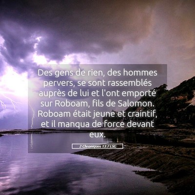 Picture 05 - 2 Chroniques 13:7 LSG - Des gens de rien, des hommes pervers, se sont - Bible Verse Picture