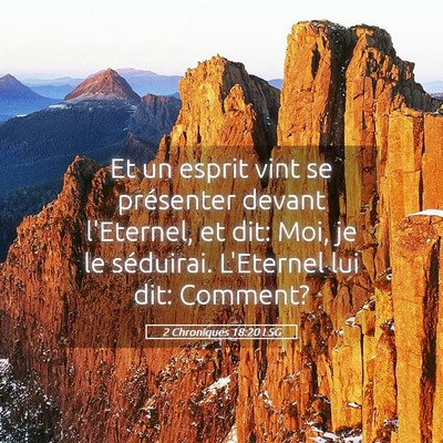 Picture 05 - 2 Chroniques 18:20 LSG - Et un esprit vint se présenter devant l'Eternel, - Bible Verse Picture