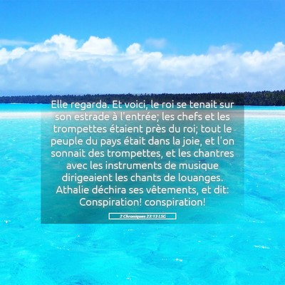 Picture 05 - 2 Chroniques 23:13 LSG - Elle regarda. Et voici, le roi se tenait sur son - Bible Verse Picture