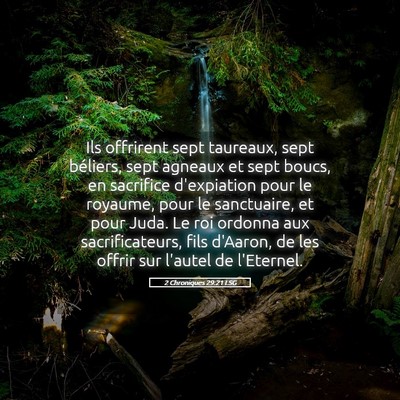 Picture 05 - 2 Chroniques 29:21 LSG - Ils offrirent sept taureaux, sept béliers, sept - Bible Verse Picture