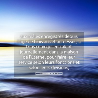Picture 05 - 2 Chroniques 31:16 LSG - aux mâles enregistrés depuis l'âge de trois - Bible Verse Picture