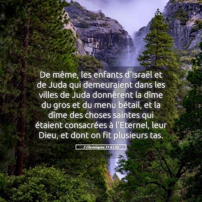 Picture 05 - 2 Chroniques 31:6 LSG - De même, les enfants d'Israël et de Juda qui - Bible Verse Picture