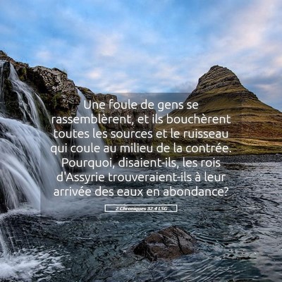 Picture 05 - 2 Chroniques 32:4 LSG - Une foule de gens se rassemblèrent, et ils - Bible Verse Picture