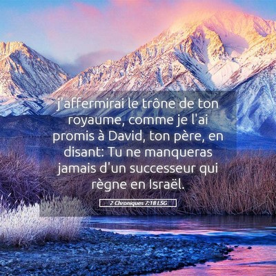Picture 05 - 2 Chroniques 7:18 LSG - j'affermirai le trône de ton royaume, comme je - Bible Verse Picture