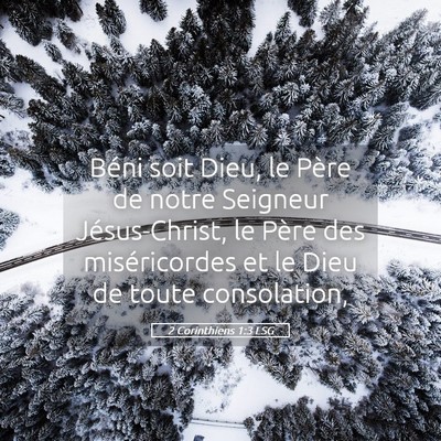 Picture 05 - 2 Corinthiens 1:3 LSG - Béni soit Dieu, le Père de notre Seigneur - Bible Verse Picture