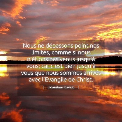 Picture 05 - 2 Corinthiens 10:14 LSG - Nous ne dépassons point nos limites, comme si - Bible Verse Picture