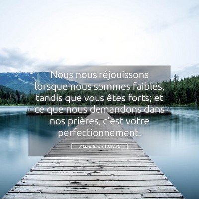 Picture 05 - 2 Corinthiens 13:9 LSG - Nous nous réjouissons lorsque nous sommes - Bible Verse Picture