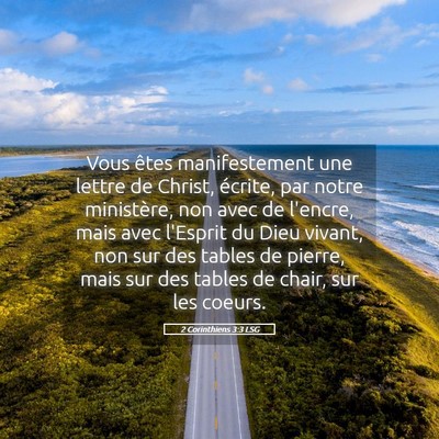 Picture 05 - 2 Corinthiens 3:3 LSG - Vous êtes manifestement une lettre de Christ, - Bible Verse Picture