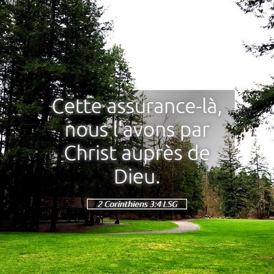 Picture 05 - 2 Corinthiens 3:4 LSG - Cette assurance-là, nous l'avons par Christ - Bible Verse Picture
