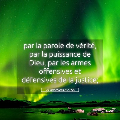 Picture 05 - 2 Corinthiens 6:7 LSG - par la parole de vérité, par la puissance de - Bible Verse Picture
