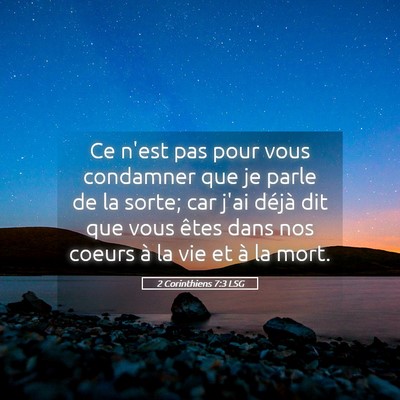 Picture 05 - 2 Corinthiens 7:3 LSG - Ce n'est pas pour vous condamner que je parle de - Bible Verse Picture