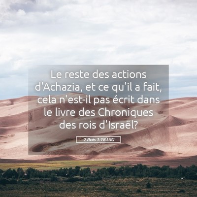 Picture 05 - 2 Rois 1:18 LSG - Le reste des actions d'Achazia, et ce qu'il a - Bible Verse Picture