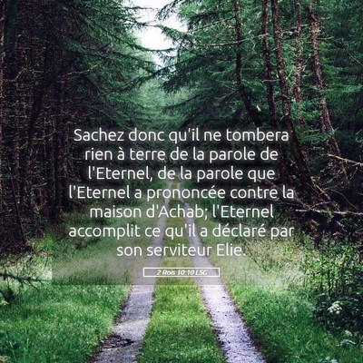 Picture 05 - 2 Rois 10:10 LSG - Sachez donc qu'il ne tombera rien à terre de la - Bible Verse Picture