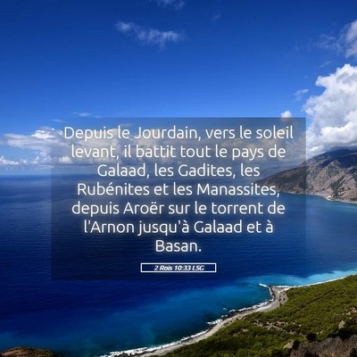 Picture 05 - 2 Rois 10:33 LSG - Depuis le Jourdain, vers le soleil levant, il - Bible Verse Picture