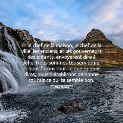 Picture 05 - 2 Rois 10:5 LSG - Et le chef de la maison, le chef de la ville, les - Bible Verse Picture